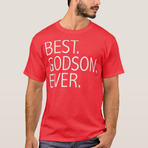 Best Godson Ever Funny Gift Godchildren T-Shirt