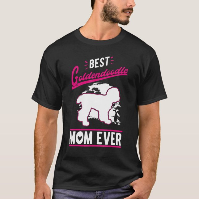 Best Goldendoodle Mom Ever T-Shirt (Vorderseite)
