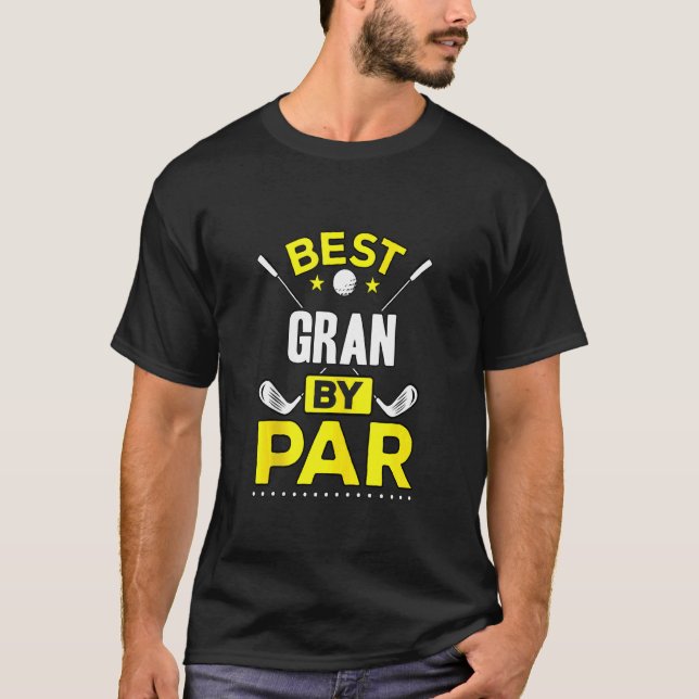 Best Gran by Par Golf Gran T-Shirt (Vorderseite)