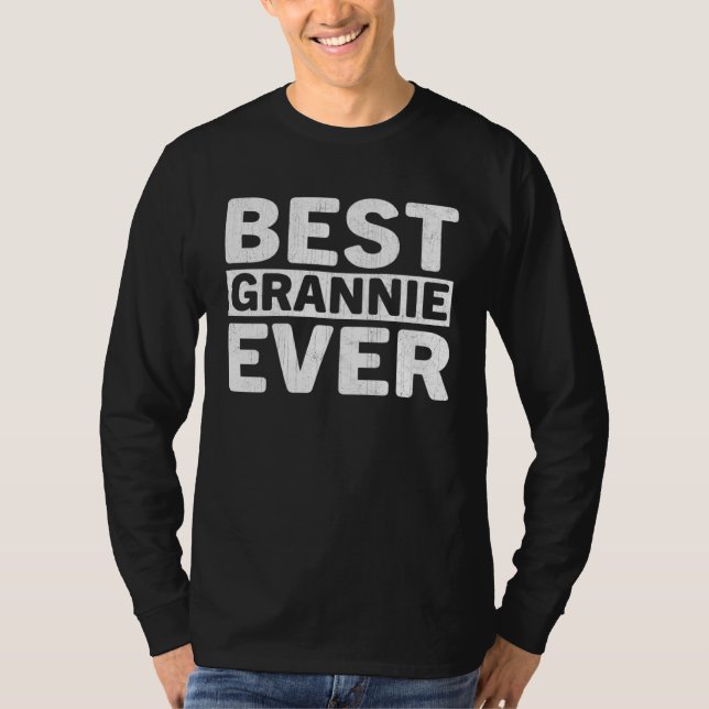 Best Grannie Ever  Mothers Day Grannie T-Shirt (Vorderseite)