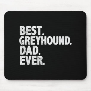 Best Greyhound Dad Ever Funny Dog Owner Daddy Cool Mousepad