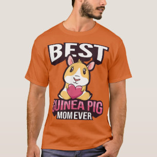 Best Guinea Pig Mama Ever - Guinea Schweinefleisch T-Shirt