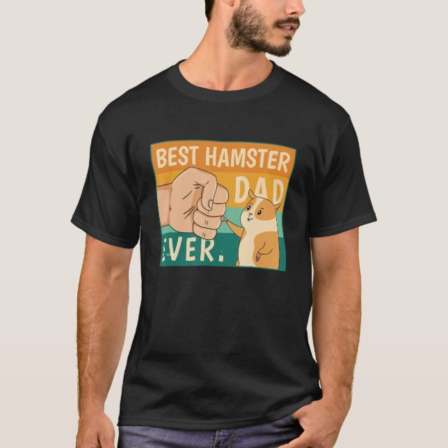 Best Hamster Dad Ever Shirt Hamster Dad Father (Vorderseite)