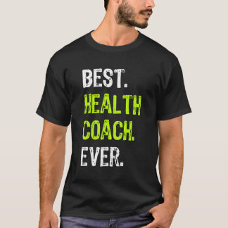 Best Health Coach je lustiges Geschenkdesign für C T-Shirt