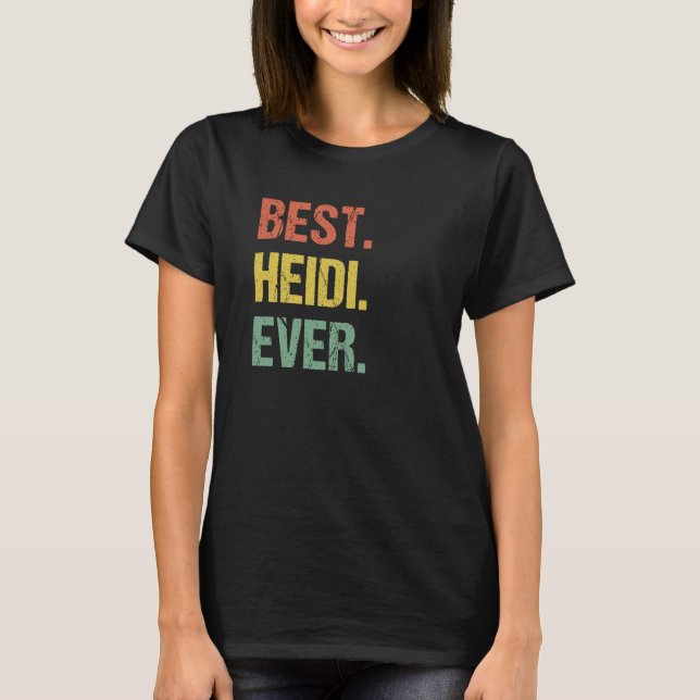 Best Heidi je Retro Name Spaß Nickname T-Shirt (Vorderseite)