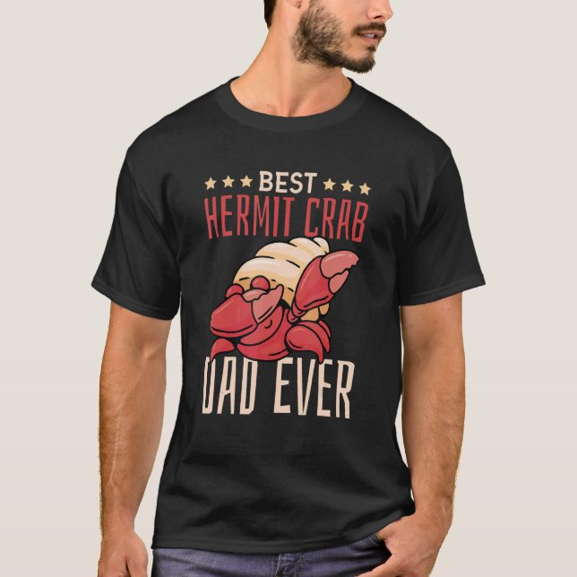 Best Hermit Crab Dad Ever  Hermit Crab T-Shirt (Vorderseite)