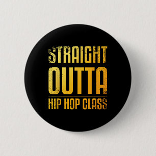Best Hip Hop Dance Art für Männer Hip Hop Danci Button