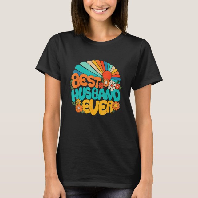 Best Husband Ever Retro Groovy 70s Fathers Day Hub T-Shirt (Vorderseite)