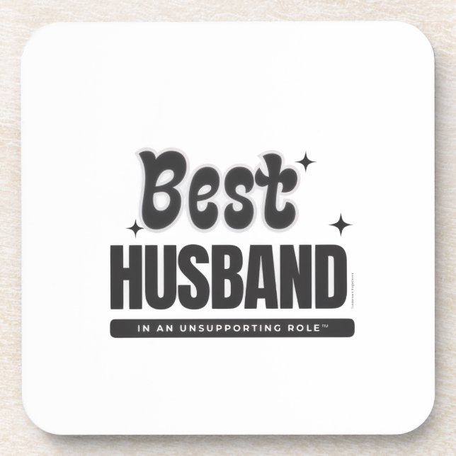 BEST HUSBAND in an Unsupporting Role- Getränkeuntersetzer (Vorderseite)