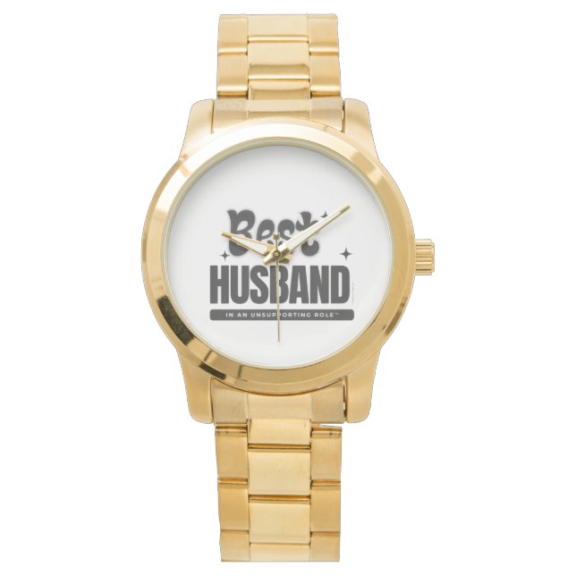 Best Husband In An Unsupporting Role-GOLD WATCH Armbanduhr (Vorderseite)