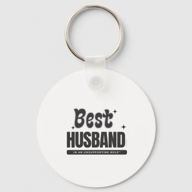 BEST HUSBAND in an Unsupporting Role- Schlüsselanhänger (Vorderseite)