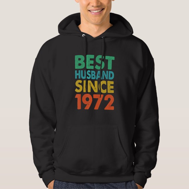 Best Husband Since 1972 50th wedding anniversary Hoodie (Vorderseite)