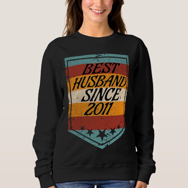 Best Husband since 2011 wedding married in 2011 Sweatshirt (Vorderseite)