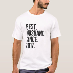 Best Husband Since 2017 T-Shirt