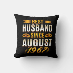 Best Husband Since August 1967 Kissen