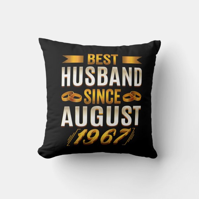 Best Husband Since August 1967 Kissen (Vorderseite)
