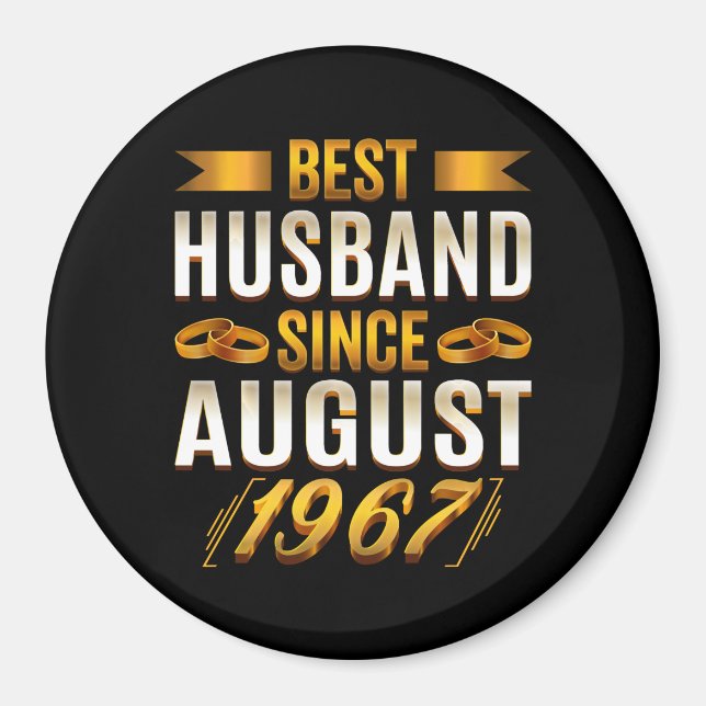 Best Husband Since August 1967 Magnet (Vorne)