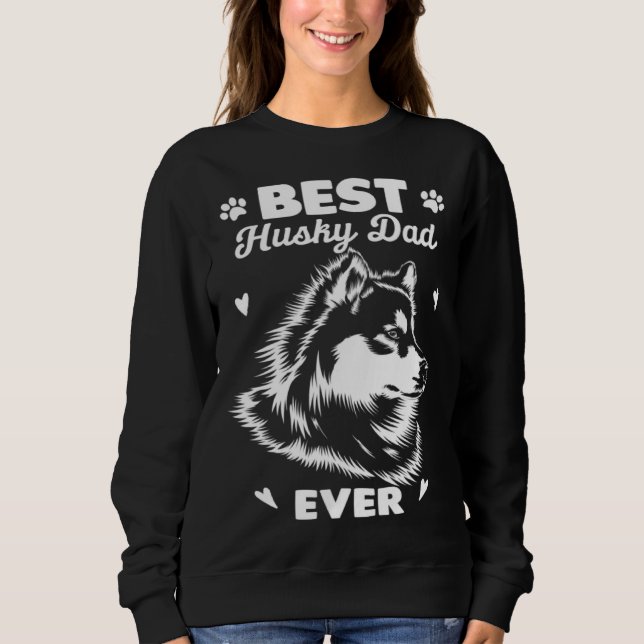 Best Husky Dad Siberian Husky Sweatshirt (Vorderseite)