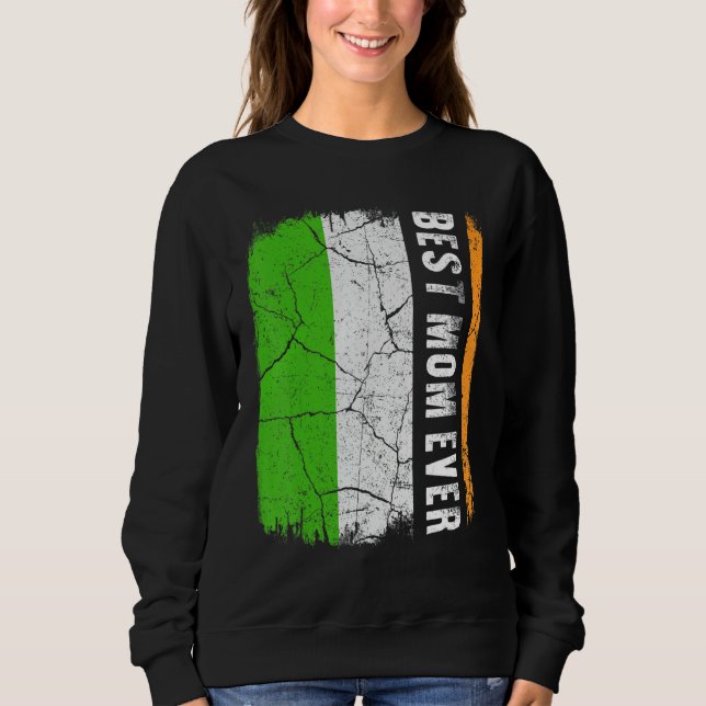 Best Irish Mom Ever Ireland Flag Mother's Day Sweatshirt (Vorderseite)