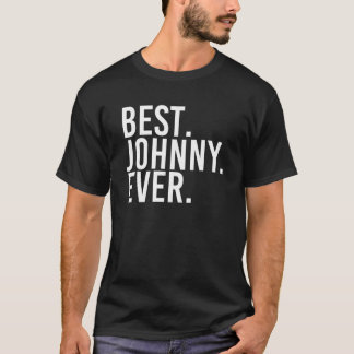 BEST JOHNNY EVER Shirt Funny Men Father's Gift Ide