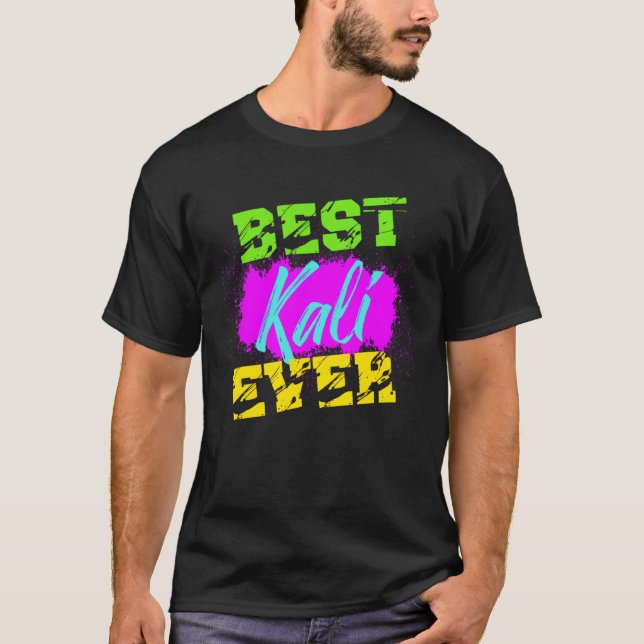 Best Kali Ever T-Shirt (Vorderseite)