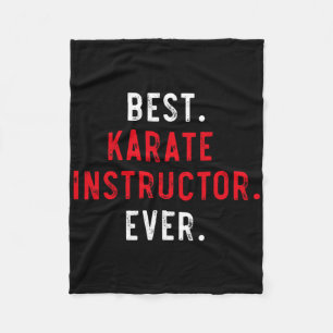 Best Karate Instructor ever - Inspirational Karate Fleecedecke