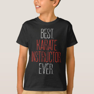 Best Karate Instructor je Martial Arts Teacher S T-Shirt
