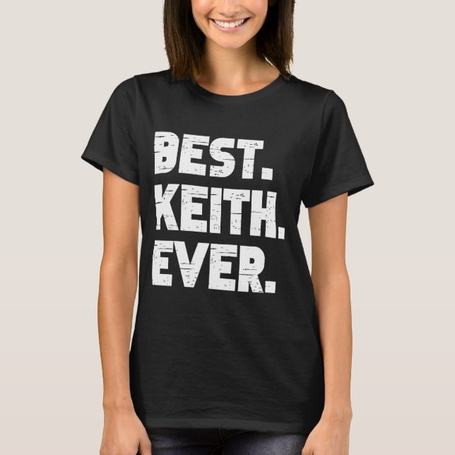 Best Keith Ever Popular Birth Names Keith Costume T-Shirt (Vorderseite)