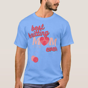 BEST KNITTING MAMA JE71 T-Shirt