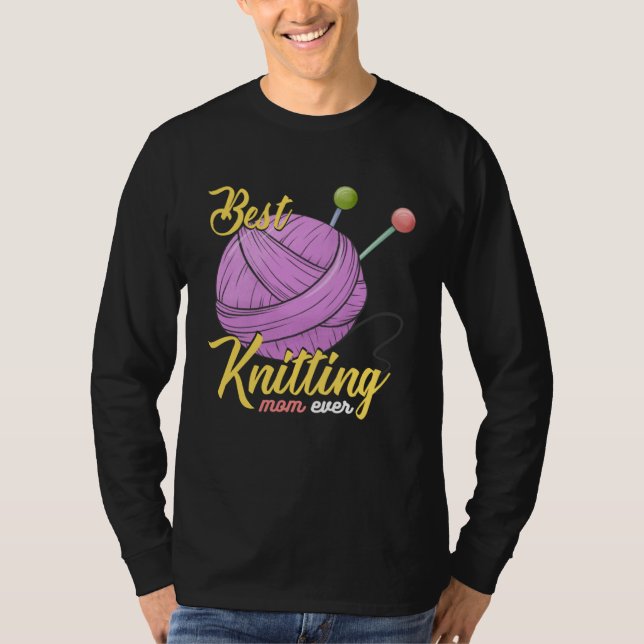Best Knitting Mom Ever Crocheting Yarn Mother s Da T-Shirt (Vorderseite)