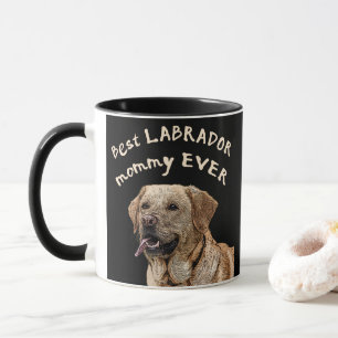 Best Labrador Mommy jemals Tasse