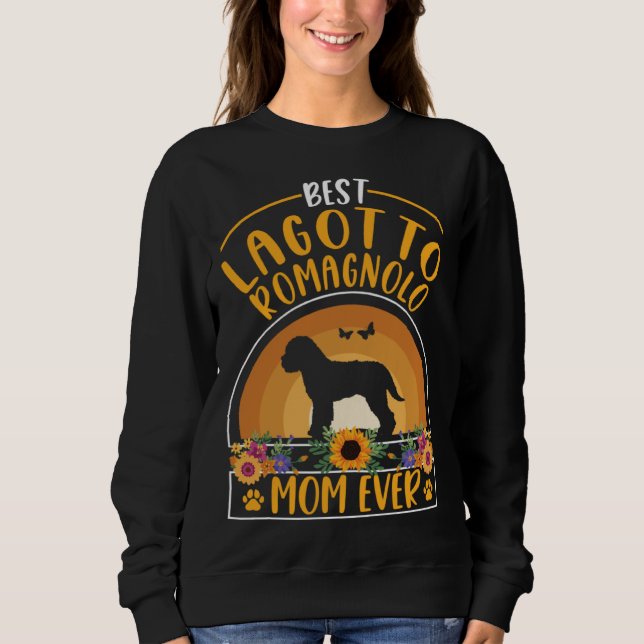 Best Lagotto Romagnolo Mom Ever Sweatshirt (Vorderseite)
