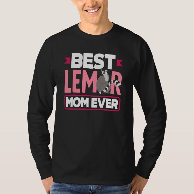 Best Lemur Mom Ever Animal T-Shirt (Vorderseite)