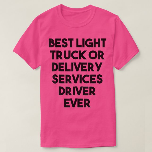 Best Light Truck Delivery Services Truck Driver Ev T-Shirt (Design vorne)