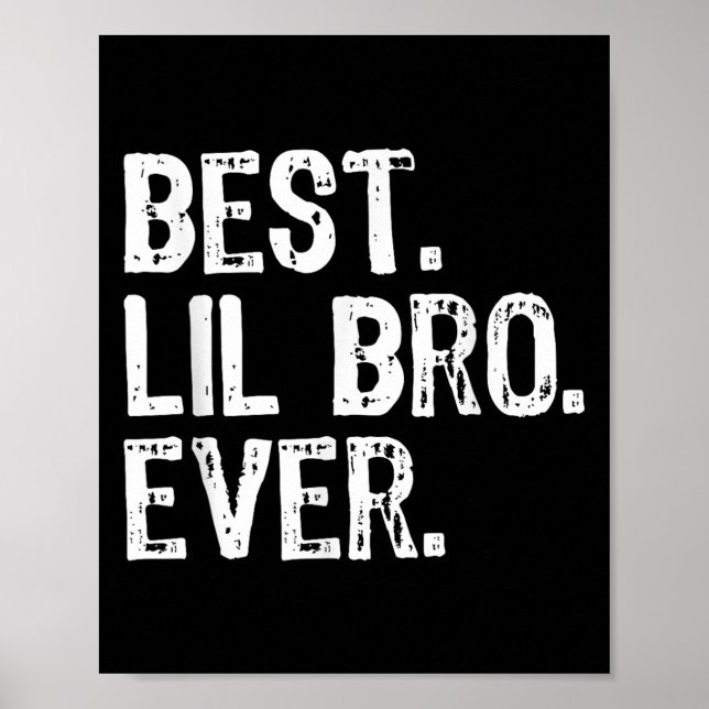 Best Lil Bro Ever Family Funny Little Brother Poster (Vorne)