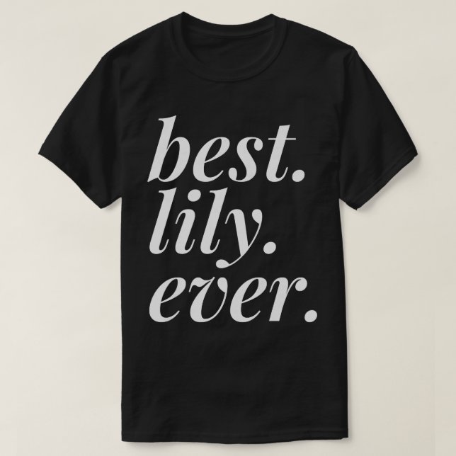 Best Lily jemals Name Personalisiert Girl BESTE FR T-Shirt (Design vorne)