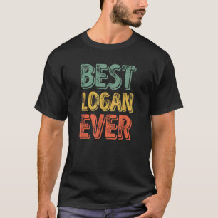 Best Logan Ever Funny Personalisierter Vorname Log T-Shirt