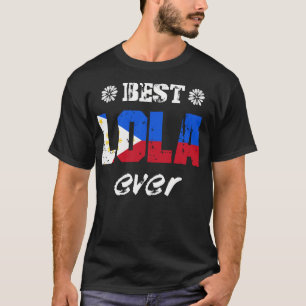Best Lola Ever Filipino Großmutter T-Shirt