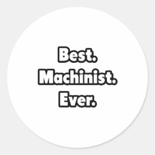 Best. Machinist. Immer. Runder Aufkleber