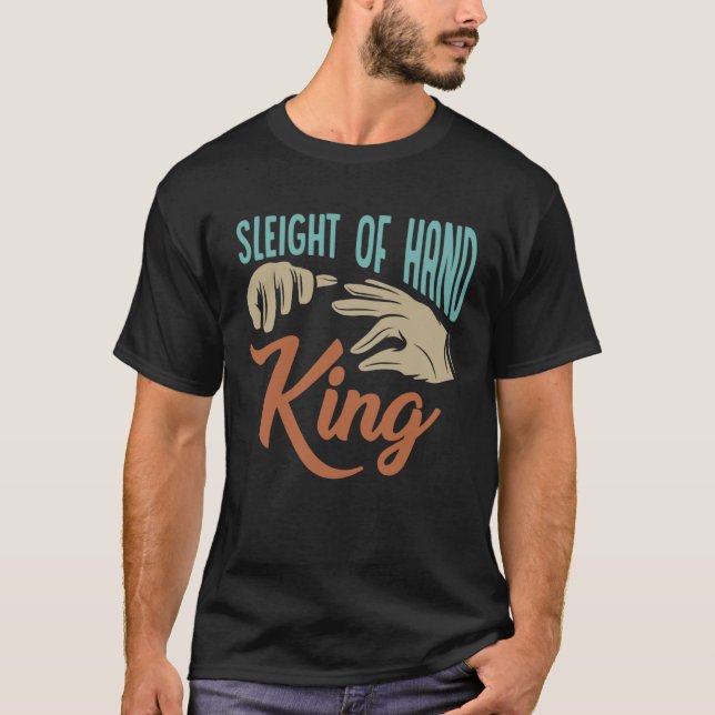 Best Magician Magic Trick Illusion King Sleight T-Shirt (Vorderseite)