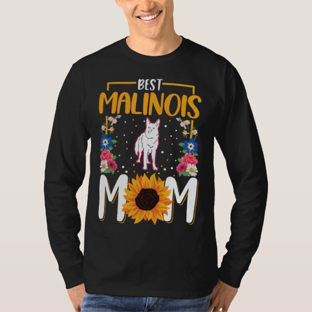 Best Malinois Mom Ever Belgian Malinois  1 T-Shirt (Vorderseite)