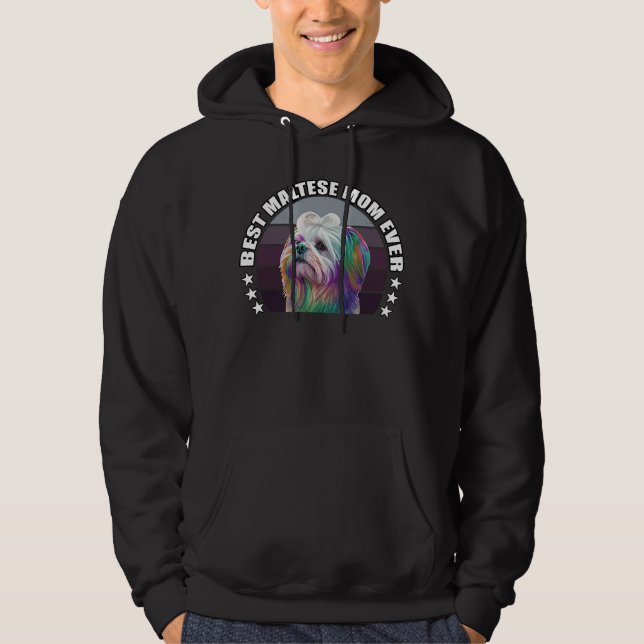 Best Maltese Mom Ever Cute Maltese Mom Dog  Pop  3 Hoodie (Vorderseite)