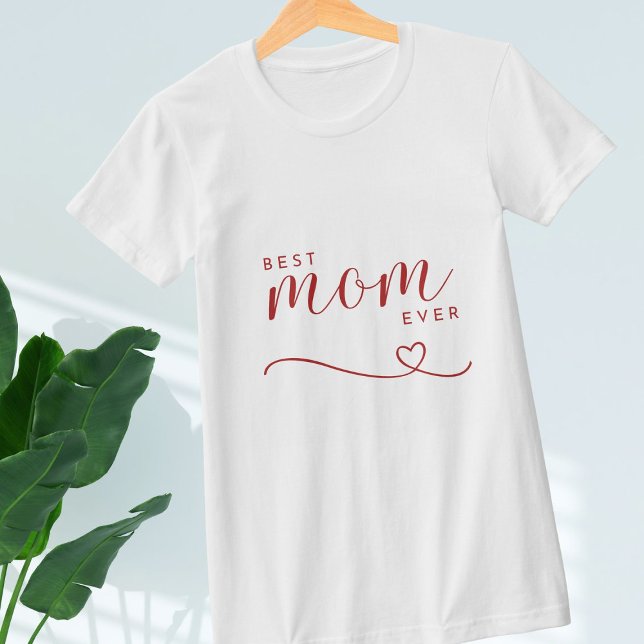 "Best Mama ever", einfaches Hemd T-Shirt (Von Creator hochgeladen)