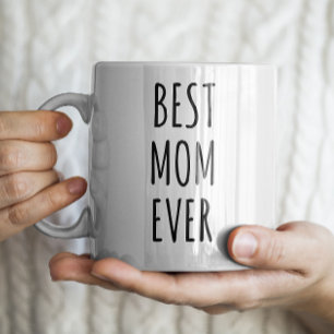 "Best Mama Ever" Einfaches modernes Bauernhaus Kaffeetasse