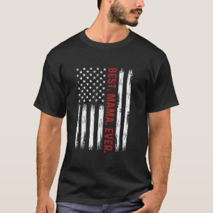 Best Mama Ever Vintage amerikanische Flagge 4. Jul T-Shirt
