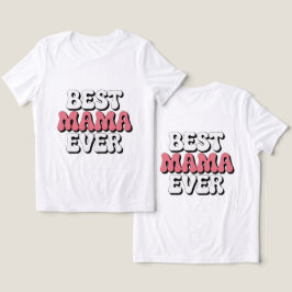 Best Mama Ever White Tri-Blend Shirt