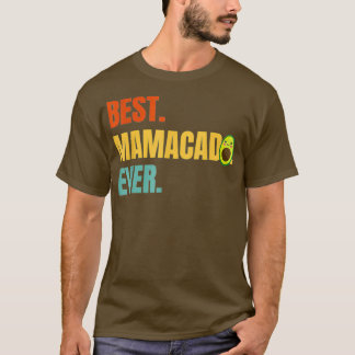 Best Mamacado Ever Avocado Mama 2 T-Shirt