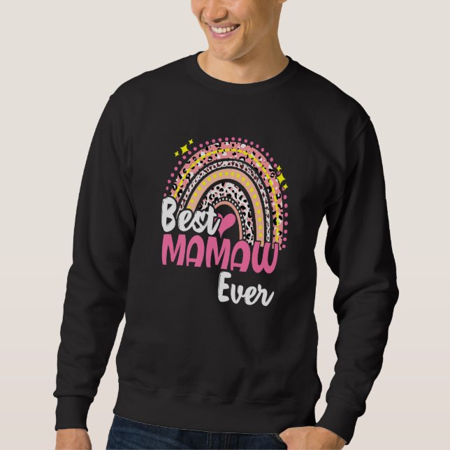 Best Mamaw Ever Funny Pink Leopard Regenbogenmütte Sweatshirt (Vorderseite)