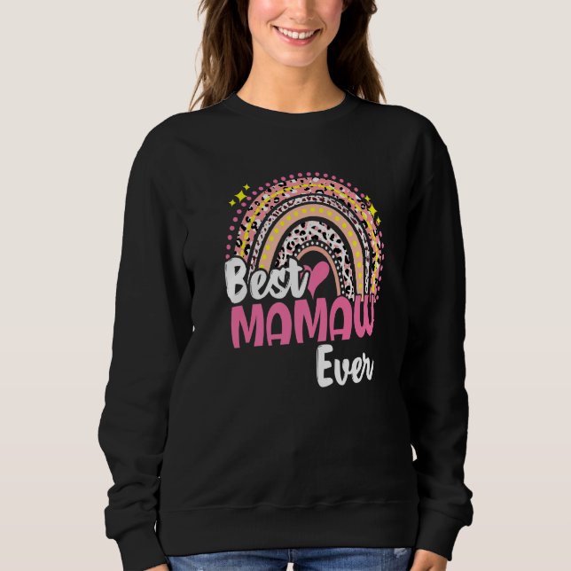 Best Mamaw Ever Funny Pink Leopard Regenbogenmütte Sweatshirt (Vorderseite)