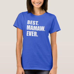 Best Mamaw jemals Southern Oma T-Shirt